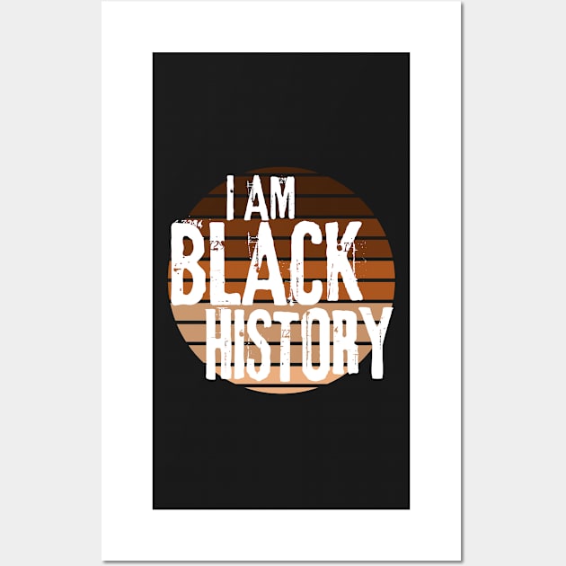 I am Black History | Black history month Wall Art by monicasareen